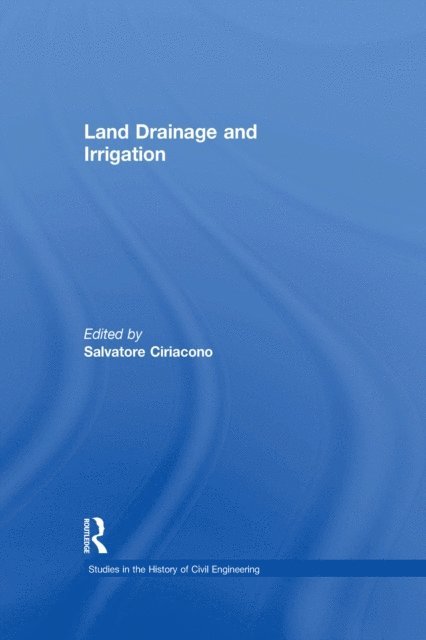 Salvatore Ciriacono - Land Drainage and Irrigation, E-bok