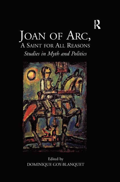 Dominique Goy-Blanquet - Joan of Arc, A Saint for All Reasons, E-bok
