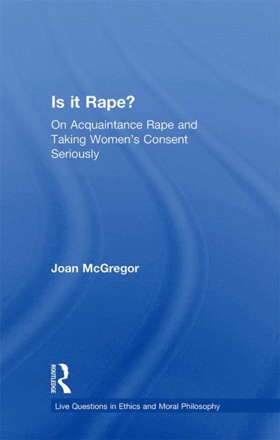 Joan McGregor - Is it Rape?, E-bok