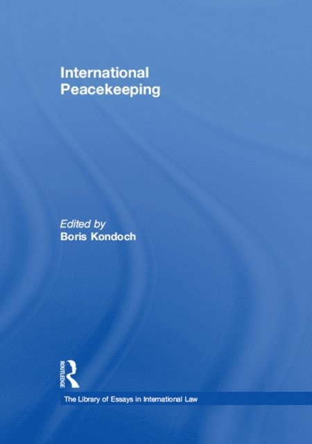 Boris Kondoch - International Peacekeeping, E-bok