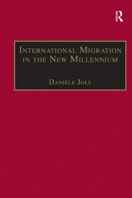 Daniele Joly - International Migration in the New Millennium, E-bok