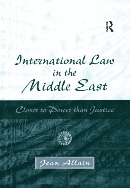 Jean Allain - International Law in the Middle East, E-bok