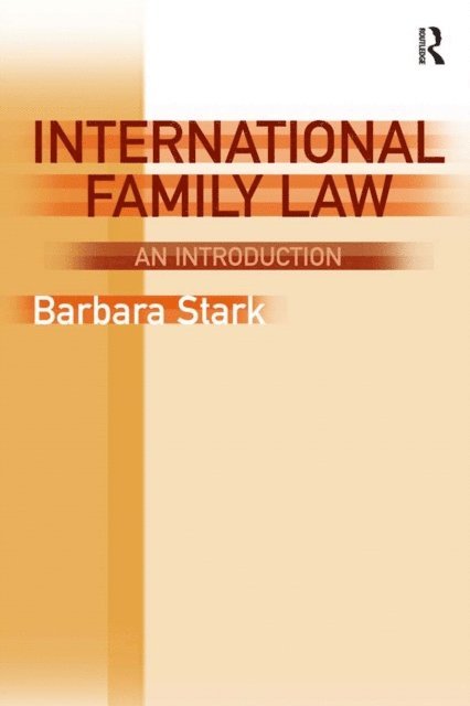 Barbara Stark - International Family Law, E-bok