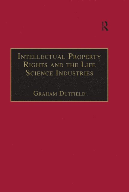 Graham Dutfield - Intellectual Property Rights and the Life Science Industries, E-bok