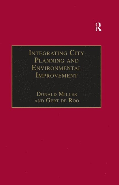 Gert de Roo, Donald Miller - Integrating City Planning and Environmental Improvement, E-bok