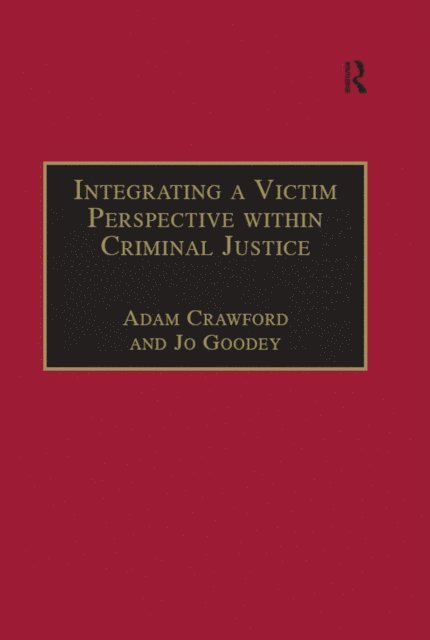 Jo Goodey, Adam Crawford - Integrating a Victim Perspective within Criminal Justice, E-bok
