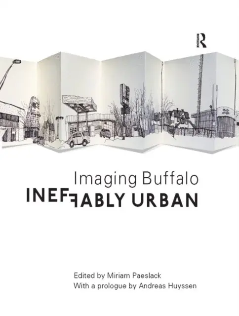 Miriam Paeslack - Ineffably Urban: Imaging Buffalo, E-bok. Tillgänglighet: Lägg i varukorg