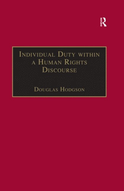 Douglas Hodgson - Individual Duty within a Human Rights Discourse, E-bok
