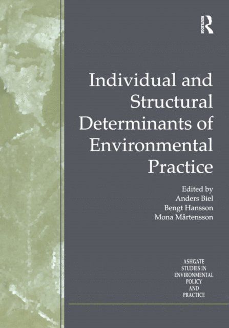 Bengt Hansson, Anders Biel - Individual and Structural Determinants of Environmental Practice, E-bok