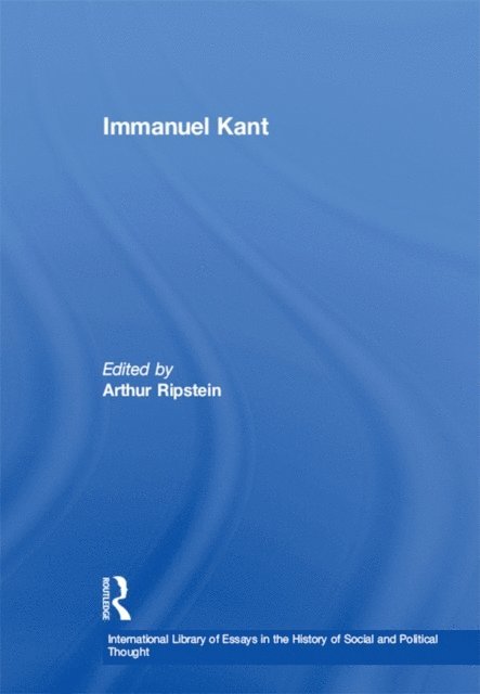 Arthur Ripstein - Immanuel Kant, E-bok