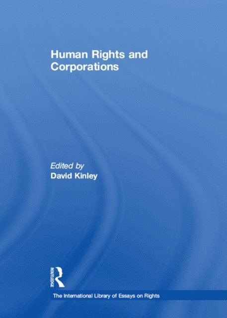David Kinley - Human Rights and Corporations, E-bok