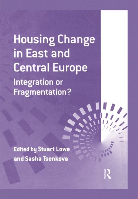 Sasha Tsenkova, Stuart Lowe - Housing Change in East and Central Europe, E-bok