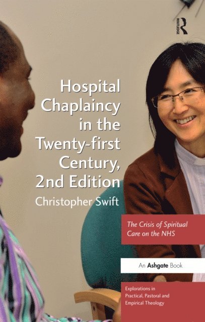 Christopher Swift - Hospital Chaplaincy in the Twenty-first Century, E-bok