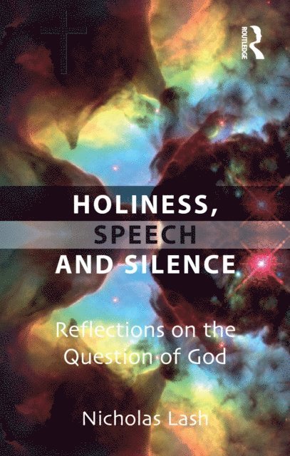 Nicholas Lash - Holiness, Speech and Silence, E-bok