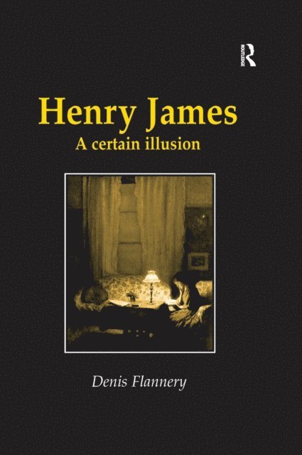 Denis Flannery - Henry James, E-bok