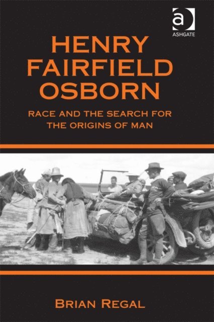 Brian Regal - Henry Fairfield Osborn, E-bok