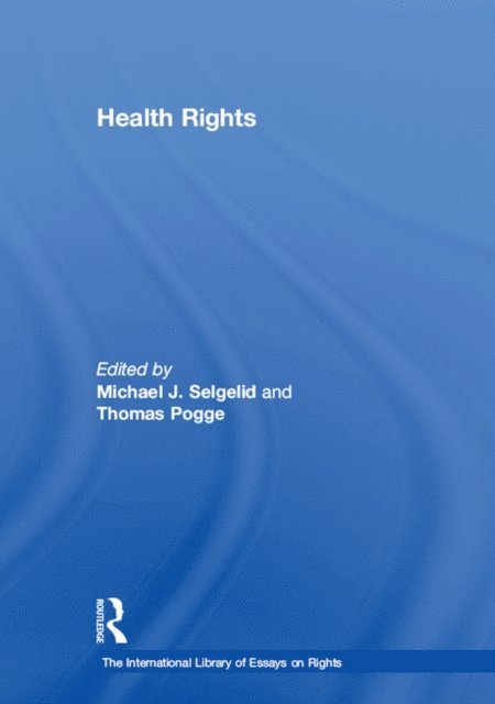 Thomas Pogge, Michael J. Selgelid - Health Rights, E-bok