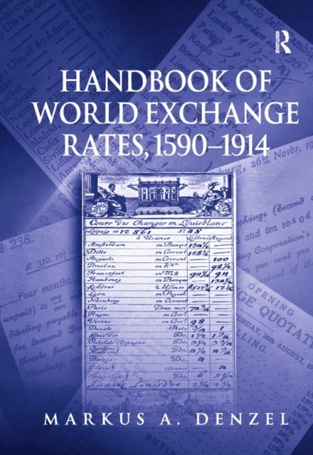 Markus A Denzel - Handbook of World Exchange Rates, 1590a &quote;1914, E-bok
