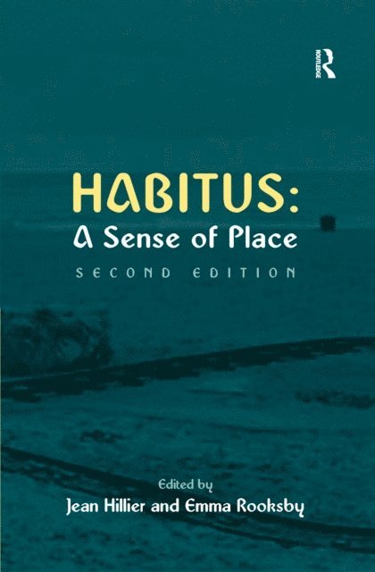 Emma Rooksby, Jean Hillier - Habitus: A Sense of Place, E-bok
