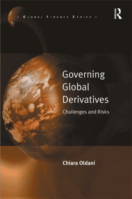 Chiara Oldani - Governing Global Derivatives, E-bok
