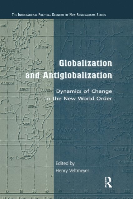 Henry Veltmeyer - Globalization and Antiglobalization, E-bok
