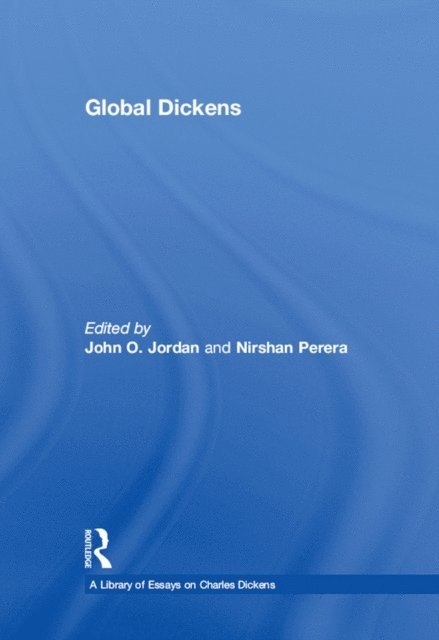 Nirshan Perera, John O. Jordan - Global Dickens, E-bok