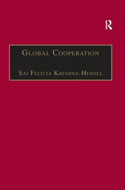 Sai Felicia Krishna-Hensel - Global Cooperation, E-bok