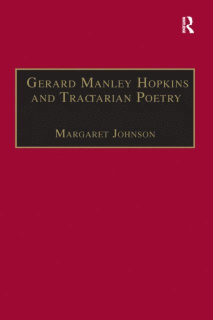 Margaret Johnson - Gerard Manley Hopkins and Tractarian Poetry, E-bok