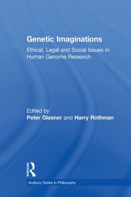 Harry Rothman, Peter Glasner - Genetic Imaginations, E-bok
