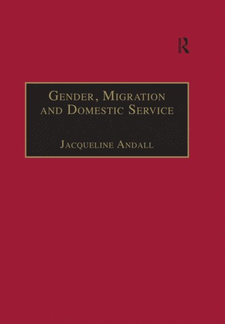 Jacqueline Andall - Gender, Migration and Domestic Service, E-bok
