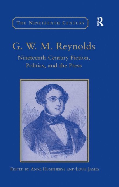 Anne Humpherys, Louis James - G.W.M. Reynolds, E-bok