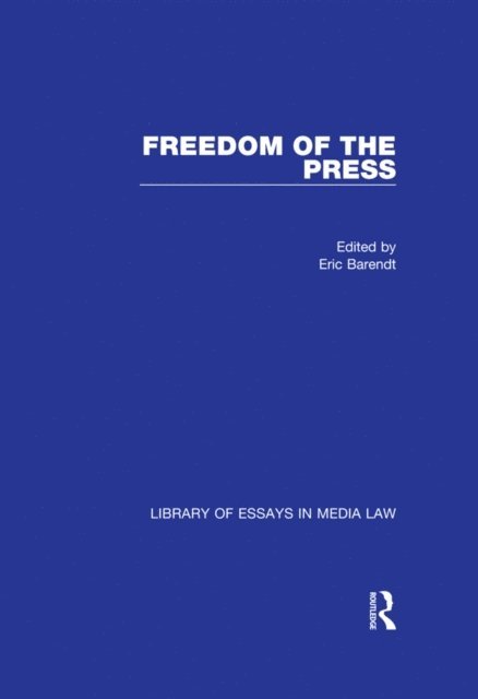 Eric Barendt - Freedom of the Press, E-bok