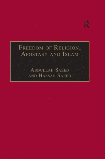 Abdullah Saeed - Freedom of Religion, Apostasy and Islam, E-bok