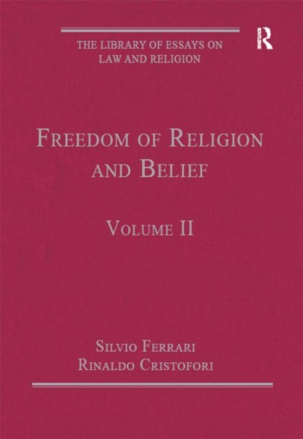 Silvio Ferrari, Rinaldo Cristofori - Freedom of Religion and Belief, E-bok