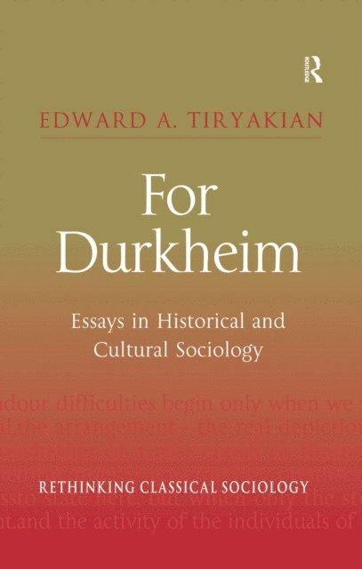 Edward A. Tiryakian - For Durkheim, E-bok