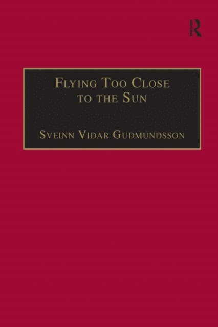 Sveinn Vidar Gudmundsson - Flying Too Close to the Sun, E-bok