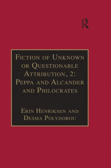 Desma Polydorou, Erin Henriksen - Fiction of Unknown or Questionable Attribution, 2: Peppa and Alcander and Philocrates, E-bok
