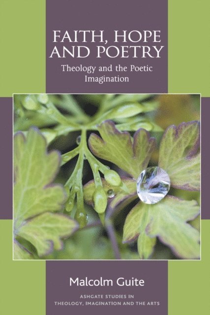 Malcolm Guite - Faith, Hope and Poetry, E-bok