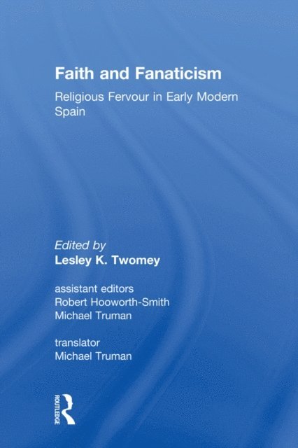 Robert Hooworth-Smith, Lesley Twomey - Faith and Fanaticism, E-bok