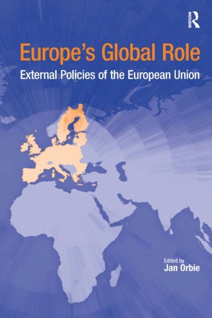 Jan Orbie - Europe's Global Role, E-bok