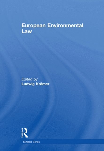 Ludwig Kramer - European Environmental Law, E-bok. Tillgänglighet: Lägg i varukorg