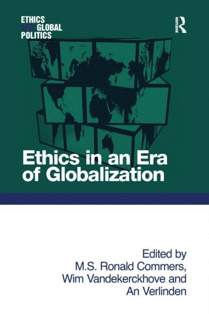 M. S. Ronald Commers, Wim Vandekerckhove - Ethics in an Era of Globalization, E-bok