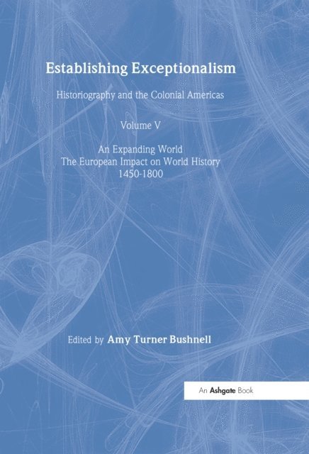 Amy Turner Bushnell - Establishing Exceptionalism, E-bok
