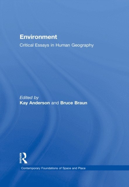 Bruce Braun, Kay Anderson - Environment, E-bok