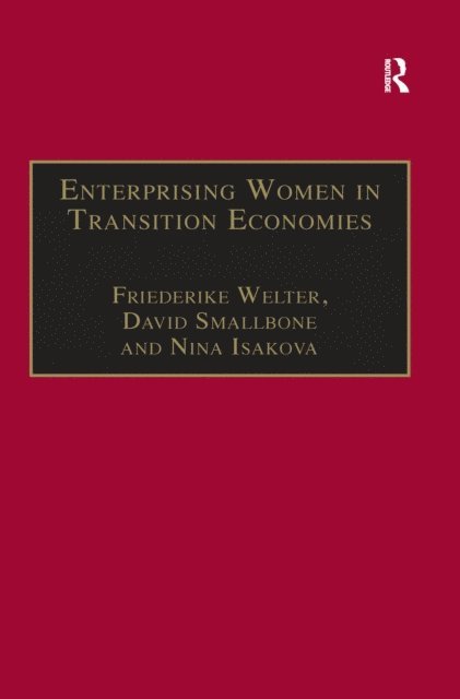 David Smallbone, Friederike Welter - Enterprising Women in Transition Economies, E-bok