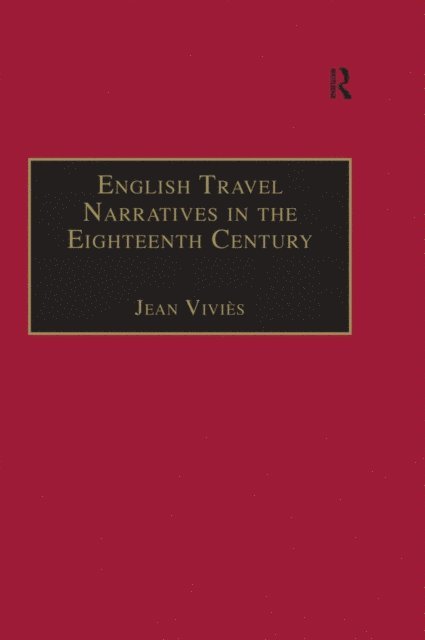 Jean Vivies - English Travel Narratives in the Eighteenth Century, E-bok