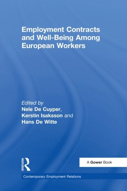 Kerstin Isaksson, Nele De Cuyper - Employment Contracts and Well-Being Among European Workers, E-bok