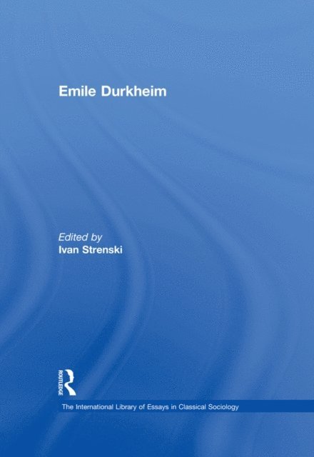 Ivan Strenski - Emile Durkheim, E-bok
