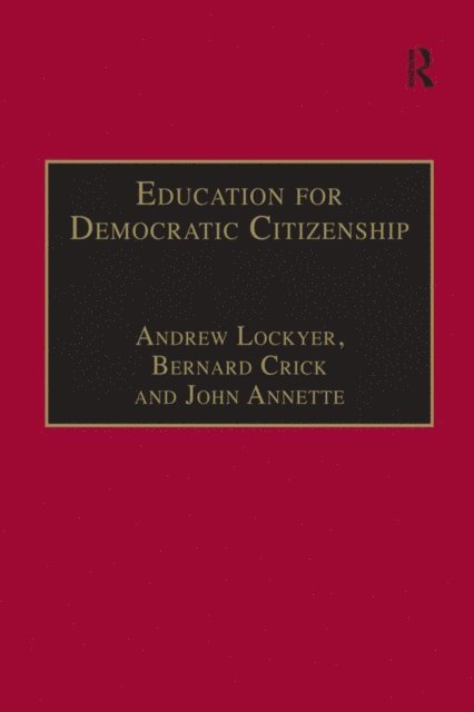 Bernard Crick, Andrew Lockyer - Education for Democratic Citizenship, E-bok
