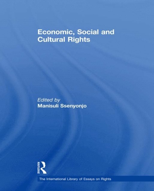 Manisuli Ssenyonjo - Economic, Social and Cultural Rights, E-bok